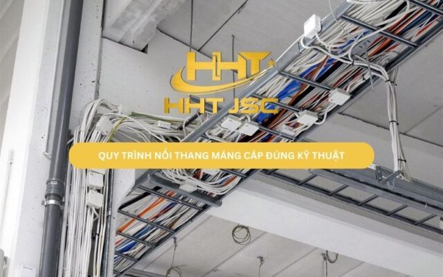 Quy trình nối thang máng cáp