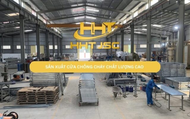 Sản Xuất Cửa Chống Cháy Chất Lượng Cao